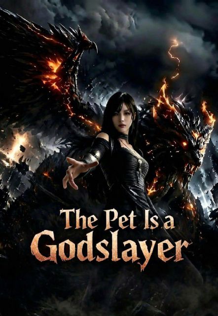 The Pet Is a Godslayer
