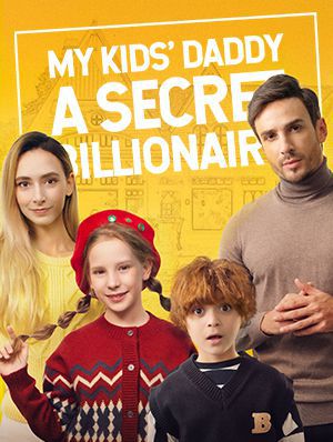 My Kids' Daddy is a Secret Billionaire